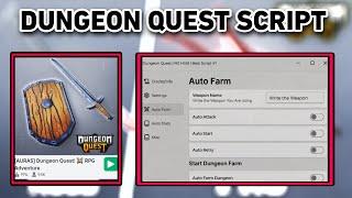 Dungeon Quest Script | Auto Farm, Fast Farm Auto Attack, Auto Retry & MORE! | PASTEBIN