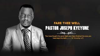 FAREWELL SERVICE OF PASTOR JOSEPH KYEYUNE