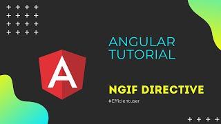 Angular Tutorial #7 - ngIf Directive