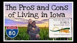 THE PROS AND CONS OF LIVING IN IOWA