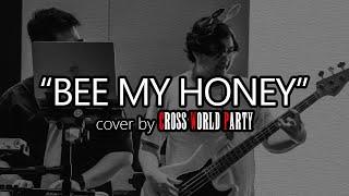 Bee My Honey – Cross World Party @ #HeWo2FL