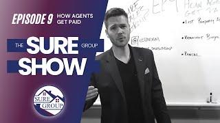 How Agents Get Paid | SURE Sales Group Ep. 9