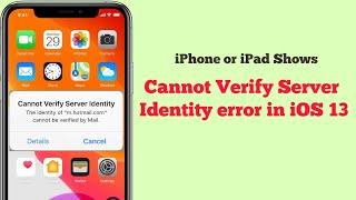 Cannot Verify Server Identity Keeps Popping Up on iPhone and iPad after iOS 13/13.3 - Fixed