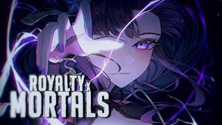 Nightcore - Mortals x Royalty Mashup / NMV