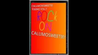 Opening To CalumonSweetie Rock On CalumonSweetie DVD!