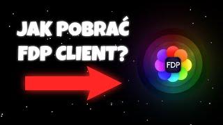 JAK POBRAĆ FDP CLIENT? | HOW TO DOWNLOAD FDP CLIENT?