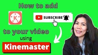 HOW TO ADD SUBSCRIBE BUTTON AND BELL USING KINEMASTER