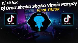 DJ OMA SHAKO SHAKO DJ VINNIE PARGOY VIRAL TIK TOK TERBARU 2024!!