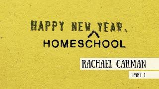 Happy New (Homeschool) Year!  - Rachael Carman, Part 1 (Meet the Cast)