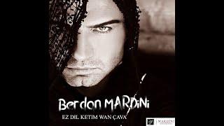 Berdan Mardini - Ez Dil Ketim Wan Çava