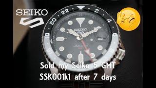  Sold my Seiko 5 automatic gmt SSK001k1 after 7 days