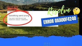 How to Fix Camera App Error 0XA00F4240 Unknown in Windows 11 or Windows 10