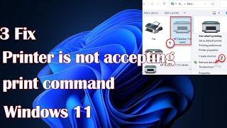 Printer is not accepting print command in Windows 11-3 Fix