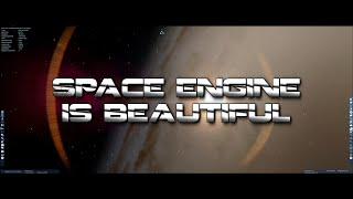 Space Engine Is Beautiful