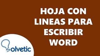 HOJA con LINEAS para ESCRIBIR WORD 