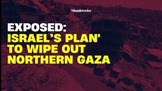 Israel's Shocking Plan for Northern Gaza Revealed