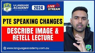 PTE Speaking Changes 2024 | Describe Image and Retell Lecture | Language Academy