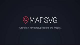 MapSVG WordPress map plugin Tutorial #2: Tooltips, popover, images