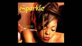 Sparkle ft R Kelly be careful