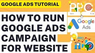  How To Run Google Ads Campaign for Website Traffic | Google Ads for Beginners 2024 