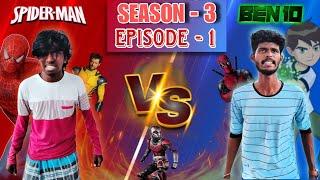 ‼️ BEN 10 ⏳ SPIDERMAN ️ | SEASON - 3 | EPISODE - 1