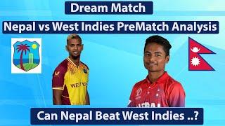 BIG Match !Nepal vs West Indies !  World Cup Qualifier 2023! Pre Match Analysis !