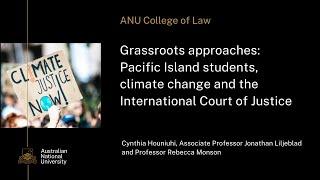 Grassroots approach: Pacific Island students, climate change and the International Court of Justice