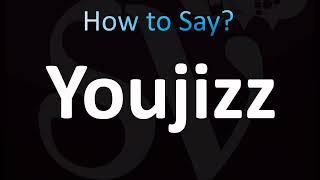 How to Pronounce Youjizz (CORRECTLY!)