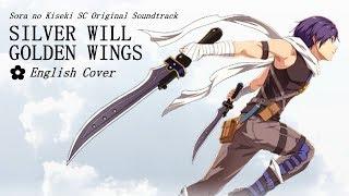 Sora no Kiseki SC「Silver Will, Golden Wings」English cover by ham