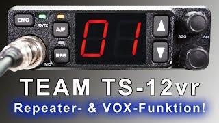 Super für unterwegs: Team TS-12vr - VOX- & Repeater-Funktion - Klein, aber oho! 