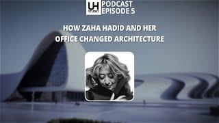 05 How Zaha Hadid changed architecture