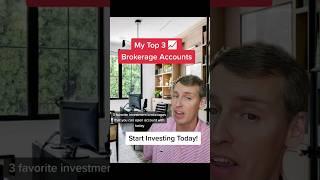 Best Brokerage Accounts. My top 3 favorite to open an investment account with today!  #howtoinvest