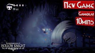 Hollow Knight - New Game - 10min Gameplay