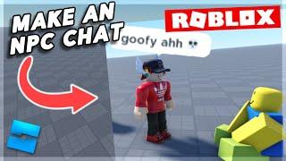 How to Make an NPC Chat on ROBLOX!