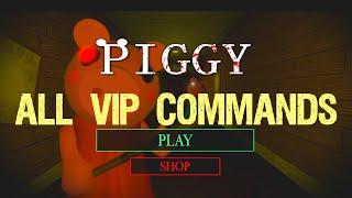 ALL VIP COMMANDS ROBLOX PIGGY 로블록스 피기 모든 커맨드