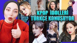 K-POP İDOLLERİ TÜRKÇE KONUŞUYOR