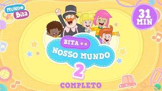 Bita e o Nosso Mundo 2 - Álbum completo