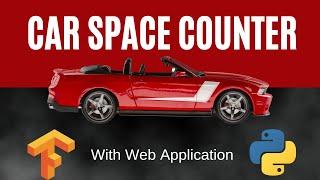 Car Parking Detection & Space Counter Using Deep Learning | Flask | OpenCV