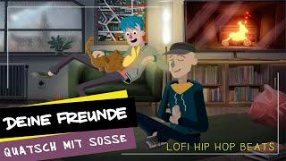 Deine Freunde - Quatsch mit Soße - LoFi Hip Hop Beats (offizielles Musikvideo)