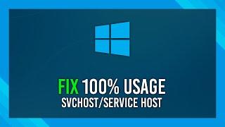 Fix 100% CPU Usage: Svchost.exe/Service Host | Windows 10 Guide