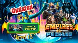 Empires & Puzzles - Fables of Grimforest: Last Level (Epic) (UPDATED)