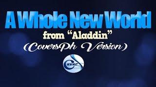 A WHOLE NEW WORLD - Darren & Morissette (from Aladdin) (CoversPH KARAOKE Version)