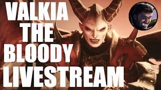 Valkia the Bloody Immortal Empires Livestream