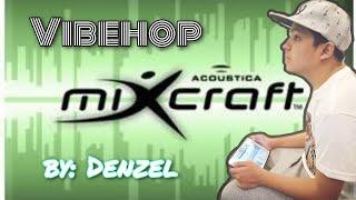 Denzel's Vibe Hop - Mixcraft 7