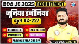 DDA JE Vacancy 2025 | DDA JE Vacancy, Syllabus, Exam Pattern, Eligibility, Cut Off | Full Details