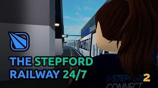 The Stepford Railway 24/7 - Episode 2