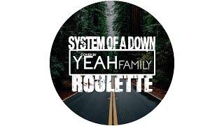 SOAD - Roulette (YEAH family beats cover)