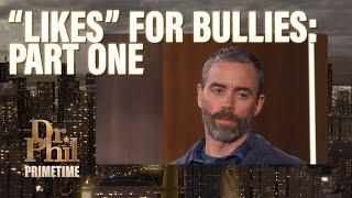 “Likes” for Bullies & Punches: Who is Accountable? | Dr. Phil Primetime