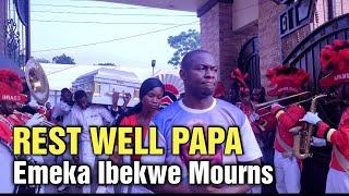 Rest well Papa, Emeka Ibekwe (Mercury Auto) mourns.