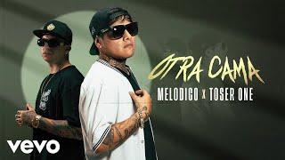 Melodico, Toser One - Otra Cama (Video Oficial)